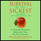 Survival of the Sickest: A Medical Maverick Discovers Why We Need Disease (Unabridged) audio book by Sharon Moalem with Jonathan Prince