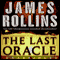 The Last Oracle: A Sigma Force Novel, Book 5 (Unabridged) audio book by James Rollins