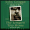The Longest Trip Home (Unabridged) audio book by John Grogan