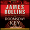 The Doomsday Key: A Sigma Force Novel, Book 6 (Unabridged) audio book by James Rollins