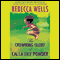 The Crowning Glory of Calla Lily Ponder (Unabridged) audio book by Rebecca Wells