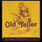 Old Yeller (Unabridged) audio book by Fred Gipson