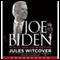 Joe Biden: A Life of Trial and Redemption (Unabridged) audio book by Jules Witcover