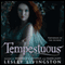 Tempestuous (Unabridged) audio book by Lesley Livingston