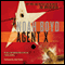 Agent X: A Novel (Unabridged) audio book by Noah Boyd