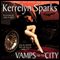 Vamps and the City: Love at Stake, Book 2 (Unabridged) audio book by Kerrelyn Sparks