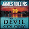 The Devil Colony: A Sigma Force Novel, Book 7 (Unabridged) audio book by James Rollins