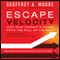 Escape Velocity: Free Your Company's Future from the Pull of the Past (Unabridged) audio book by Geoffrey A. Moore