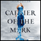 Carrier of the Mark (Unabridged) audio book by Leigh Fallon