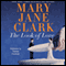 The Look of Love: A Wedding Cake Mystery (Unabridged) audio book by Mary Jane Clark