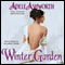 Winter Garden (Unabridged) audio book by Adele Ashworth