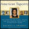 American Tapestry: The Story of the Black, White, and Multiracial Ancestors of Michelle Obama (Unabridged) audio book by Rachel L. Swarns