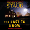 The Last to Know (Unabridged) audio book by Wendy Corsi Staub
