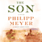 The Son (Unabridged) audio book by Philipp Meyer