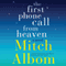 The First Phone Call from Heaven: A Novel (Unabridged) audio book by Mitch Albom