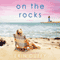 On the Rocks: A Novel (Unabridged) audio book by Erin Duffy