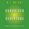 Surprised by Scripture: Engaging Contemporary Issues (Unabridged) audio book by N. T. Wright