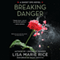 Breaking Danger: A Ghost Ops Novel, Book 3 (Unabridged) audio book by Lisa Marie Rice