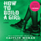 How to Build a Girl (Unabridged) audio book by Caitlin Moran