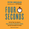 Four Seconds: All the Time You Need to Stop Counter-Productive Habits and Get the Results You Want (Unabridged) audio book by Peter Bregman