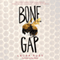 Bone Gap (Unabridged) audio book by Laura Ruby
