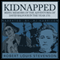 Kidnapped: Being Memoirs of the Adventures of David Balfour in the year 1751 (Unabridged) audio book by Robert Louis Stevenson