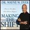 Making the Shift: How to Live Your True Divine Purpose audio book by Wayne W. Dyer