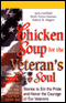 Chicken Soup for the Veteran's Soul: Stories to Stir the Pride and Honor the Courage of Our Veterans audio book by Jack Canfield, Mark Victor Hansen, and Sidney R. Slagter