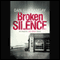 Broken Silence (Unabridged) audio book by Danielle Ramsay