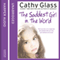The Saddest Girl in the World (Unabridged) audio book by Cathy Glass