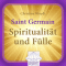 Spiritualitt und Flle. Saint Germain audio book by Christine Woydt