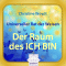Der Raum des ICH BIN. Universeller Rat der Weisen audio book by Christine Woydt
