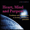 Heart, Mind and Purpose (Unabridged) audio book by Jude Currivan