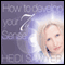 How to Develop Your 7th Sense (Unabridged) audio book by Heidi Sawyer