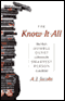 The Know-It-All: One Man's Humble Quest to Become the Smartest Person in the World (Unabridged) audio book by A. J. Jacobs