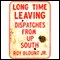 Long Time Leaving: Dispatches from Up South (Unabridged Selections) audio book by Roy Blount Jr.