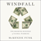 Windfall: The Booming Business of Global Warming (Unabridged) audio book by McKenzie Funk