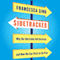 Sidetracked: Why Our Decisions Get Derailed, and How We Can Stick to the Plan (Unabridged) audio book by Francesca Gino