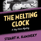 Melting Clock: A Toby Peters Mystery (Unabridged) audio book by Stuart Kaminsky