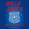 Uncle Janice (Unabridged) audio book by Matt Burgess