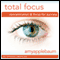 Total Focus (Self-Hypnosis & Meditation): Concentration & Focus for Success audio book by Amy Applebaum Hypnosis