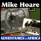 Mike Hoare's Adventures in Africa (Unabridged) audio book by Mike Hoare