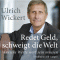 Redet Geld, schweigt die Welt audio book by Ulrich Wickert