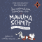 Ende des Universums (Die erstaunlichen Abenteuer der Maulina Schmitt 3) audio book by Finn-Ole Heinrich