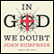 In God We Doubt audio book by John Humphrys