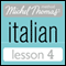 Michel Thomas Beginner Italian Lesson 4 (Unabridged) audio book by Michel Thomas