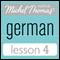 Michel Thomas Beginner German, Lesson 4 audio book by Michel Thomas