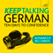 Keep Talking German: Ten Days to Confidence