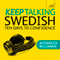 Keep Talking Swedish: Ten Days to Confidence audio book by Regina Harkin