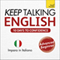 Keep Talking English - Ten Days to Confidence: Learn in Italian (Unabridged) audio book by Rebecca Klevberg Moeller